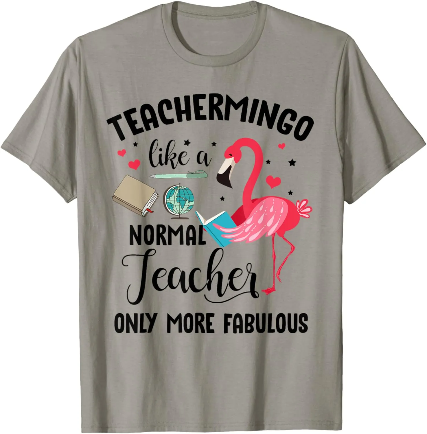 Teachermingo Like A Normal Teacher Only More Fabulous Funny T-Shirt